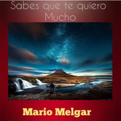 Sabes Que Te Quiero Mucho