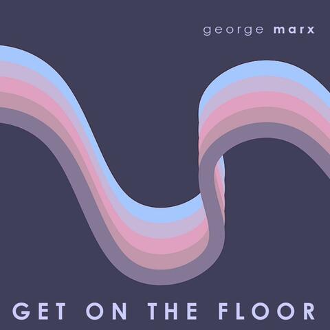 Get on the floor