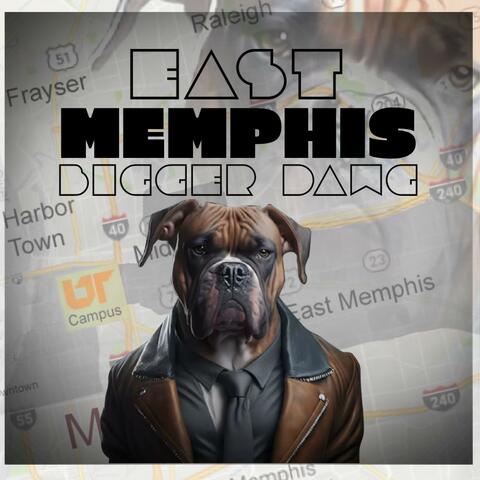 East Memphis Bigger Dawg