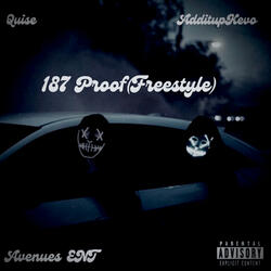 187 proof (Freestyle) (feat. Additupkevo)