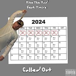 Called Out (feat. Timbre The Rapper)