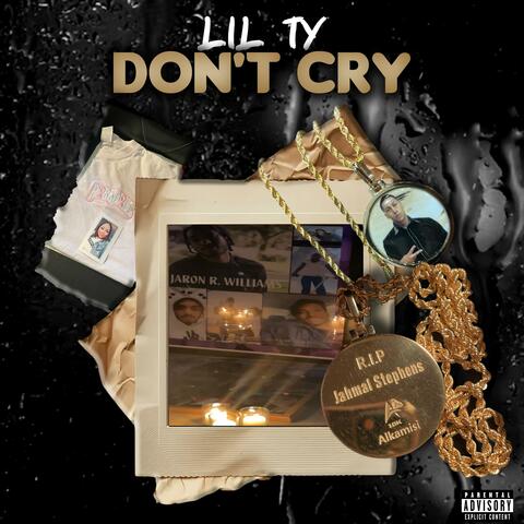Lil Ty (Dont Cry)