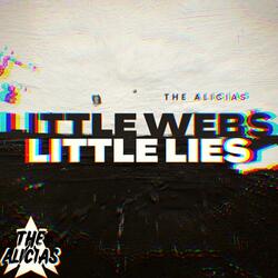Little Webs, Little Lies