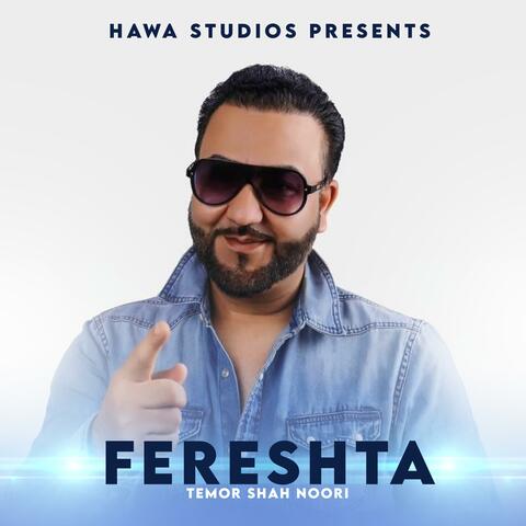 Fereshta (feat. Temor Shah Noori)