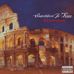Somewhere In Rome