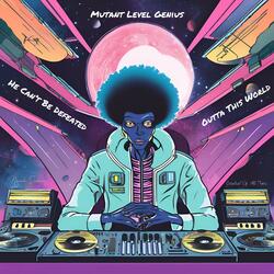 Mutant Level Genius (Instrumental Version)