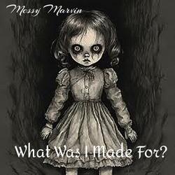 What Was I Made For?