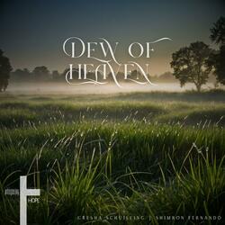 Dew of Heaven (feat. Gresha Schuilling & Shimron Fernando)