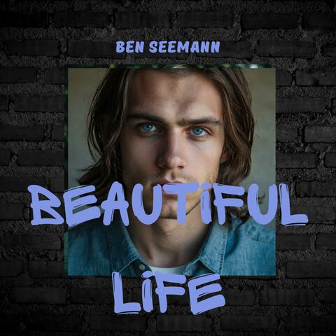 Beautiful Life