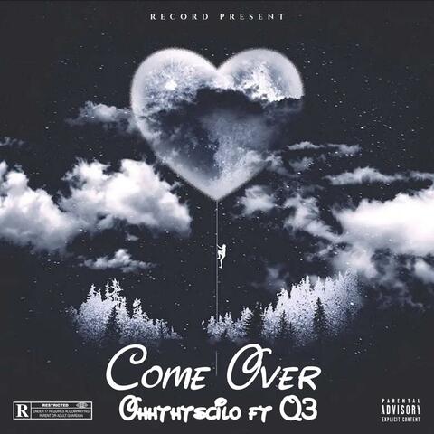 Come over (feat. Q3)