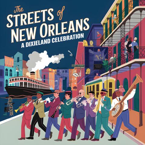 The Streets of New Orleans: A Dixieland Celebration