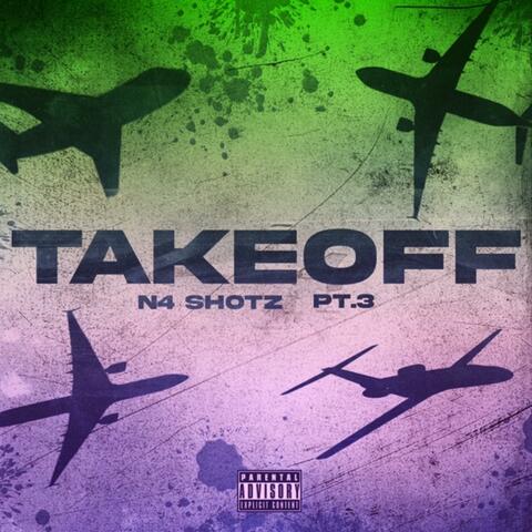 TakeOff Pt. 3