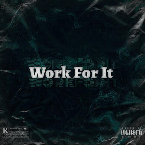 Work For It (feat. ProdbyKamaree)