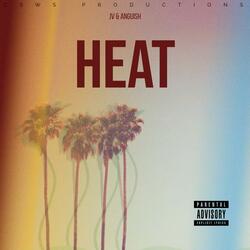 Heat (feat. Anguish)