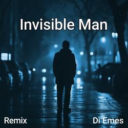 Invisible Man (Remix)