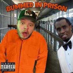 Bummed In Prison