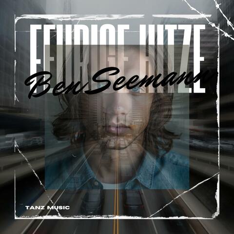 Feurige Hitze