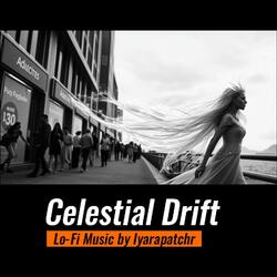 Celestial Drift (Lo-Fi Music)