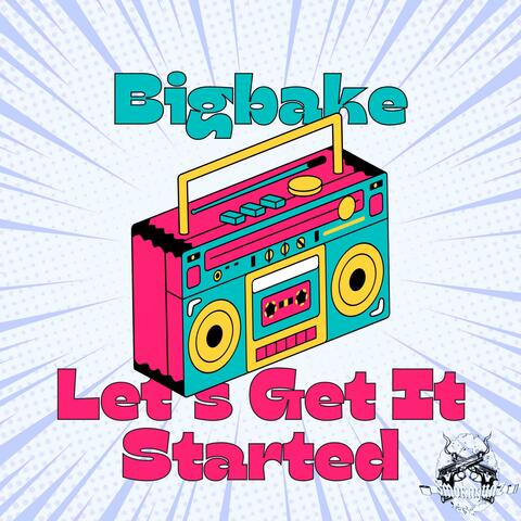 Let's Get It Started