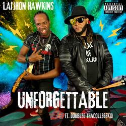 Unforgettable (feat. Double D Tha College kid)