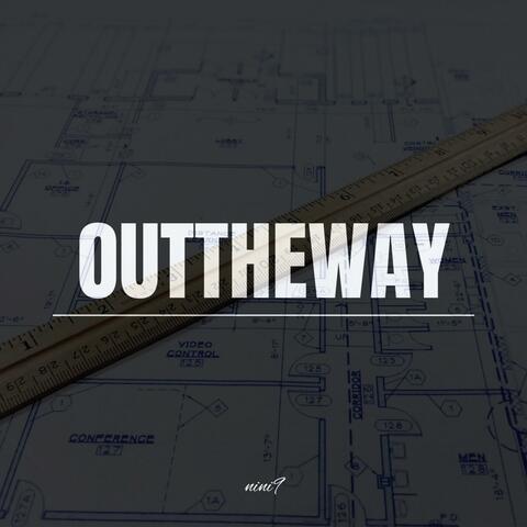 OUTTHEWAY
