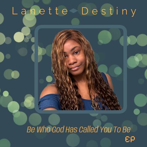 Be Who God Has Called You To Be-EP