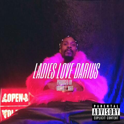 Ladies Love Darius