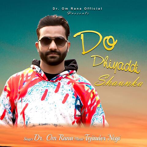 Do Dhiyaddi Shaunka (Pangwali Song)