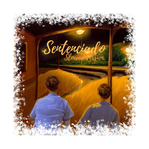 Sentenciado (Slowed Version)