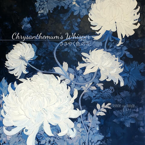 Chrysanthemum's Whisper (feat. ClipzyBeats)