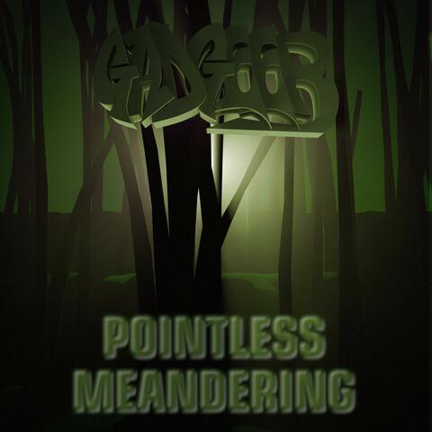 Pointless Meandering