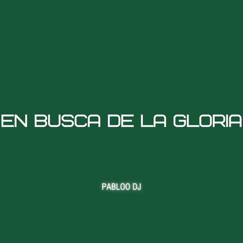 EN BUSCA DE LA GLORIA (Guaracha)