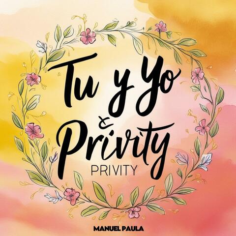 Tu y Yo Privity Privity