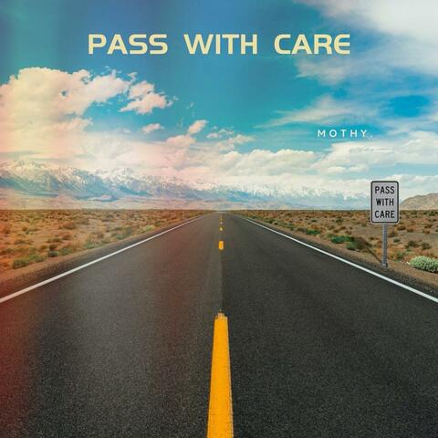 Pass With Care