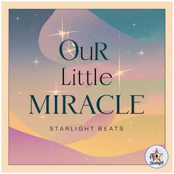 Our Little Miracle