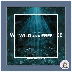 Wild And Free