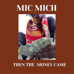 Then The Money Came