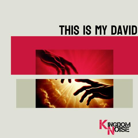 This Is My David