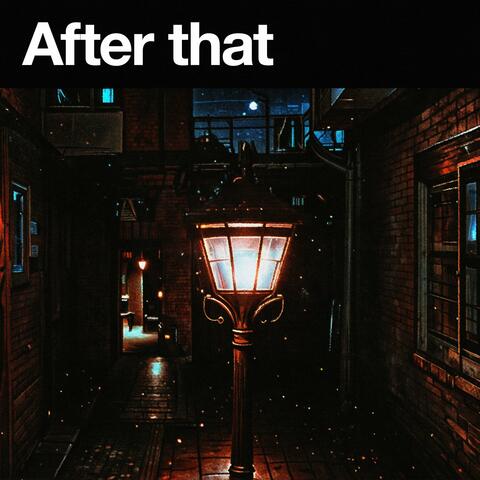 After that