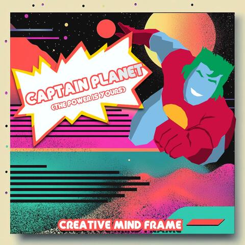 Captain Planet (The Power Is Yours)