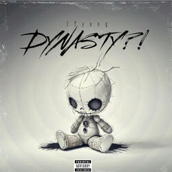DYNASTY?!