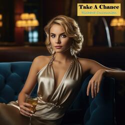 Take A Chance