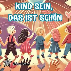 Kind sein, das ist schön