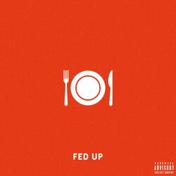 Fed Up