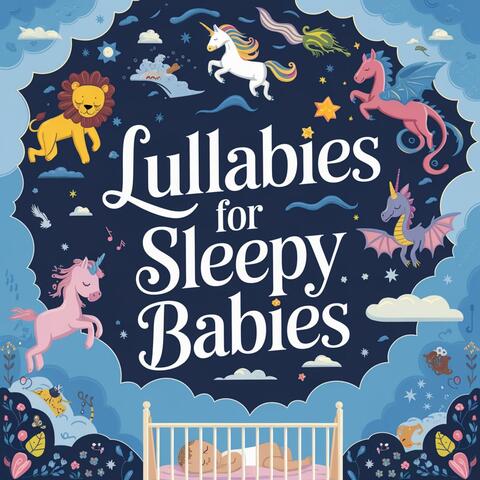 Gentle Lullabies for Sleepy Babies