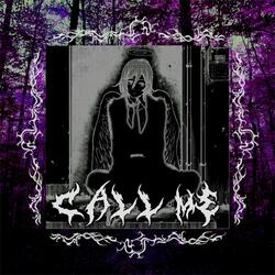 Call Me (Slowed & Reverbed)