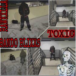 Toxic  (feat. Bando Blixxs)