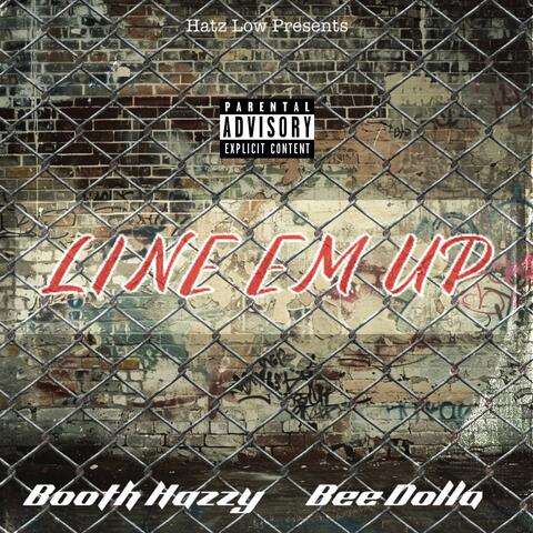 Line Em Up feat (feat. Bee Dolla)