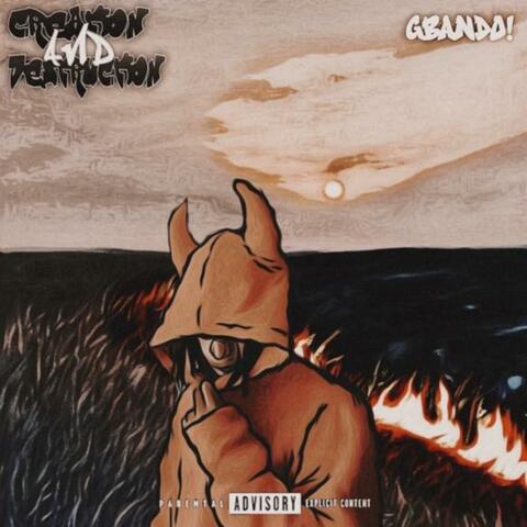 Creation! & Destruction!
