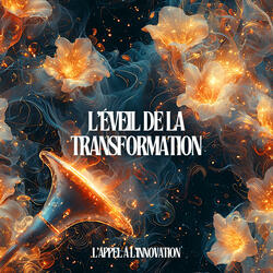 L'éveil de la transformation